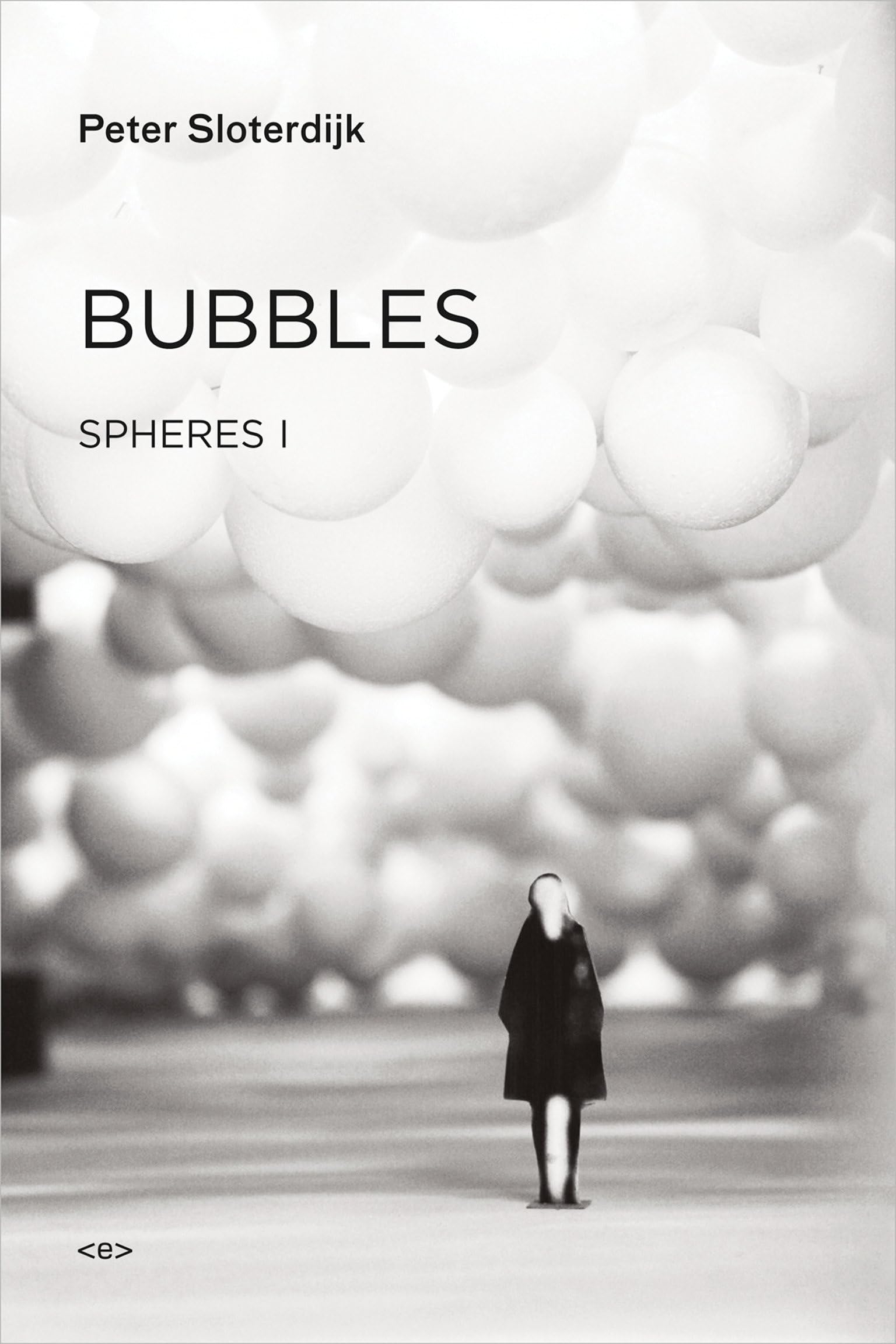 Bubbles: Spheres Volume I: Microspherology (Semiotext(e) / Foreign Agents) Hardcover – October 14, 2011