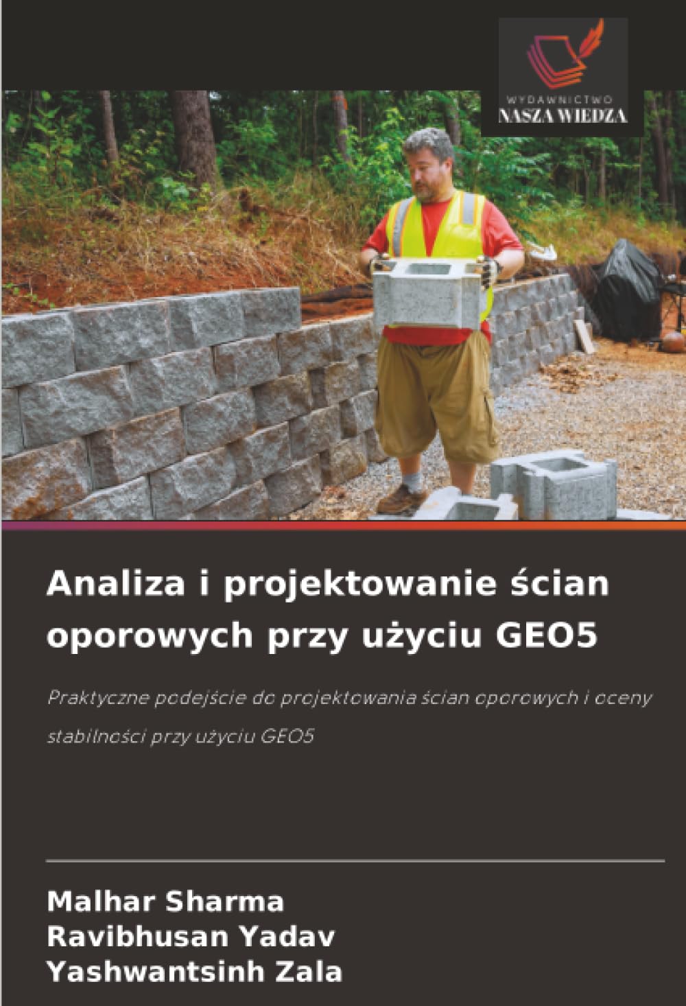 Analiza i projektowanie ścian oporowych przy użyciu GEO5: Praktyczne podejście do projektowania ścian oporowych i oceny stabilności przy użyciu GEO5