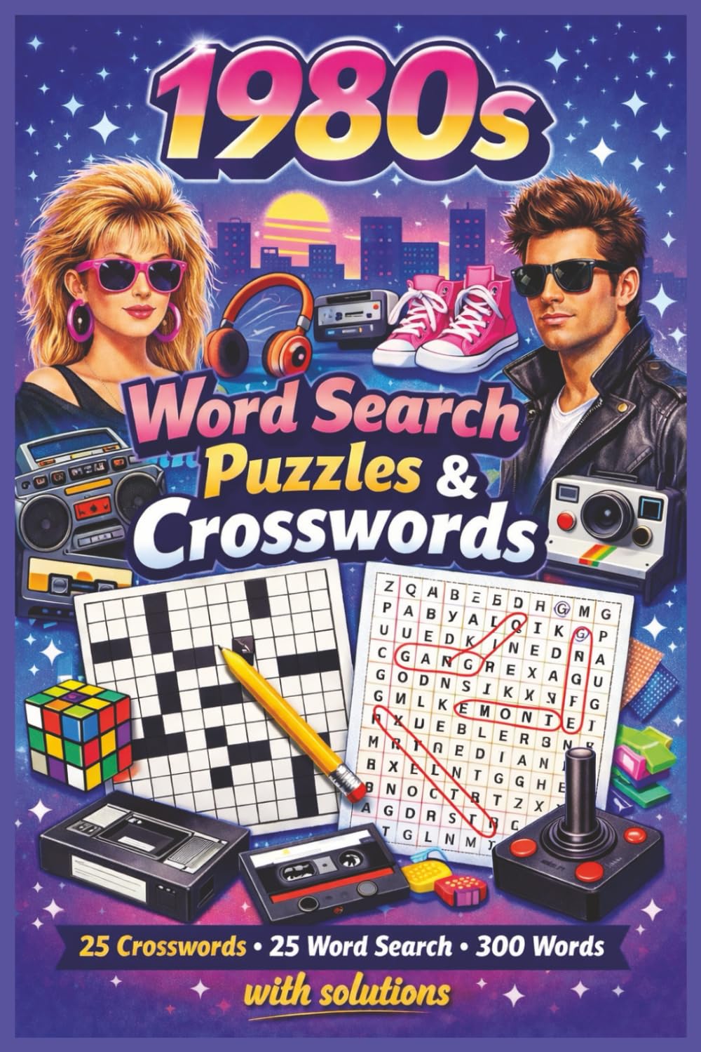 Word Search Puzzles and Crosswords: 1980s: 50 puzzles (25+25), 300 words • 6x9 • TV, movies, music, fashion & slang • With solutions