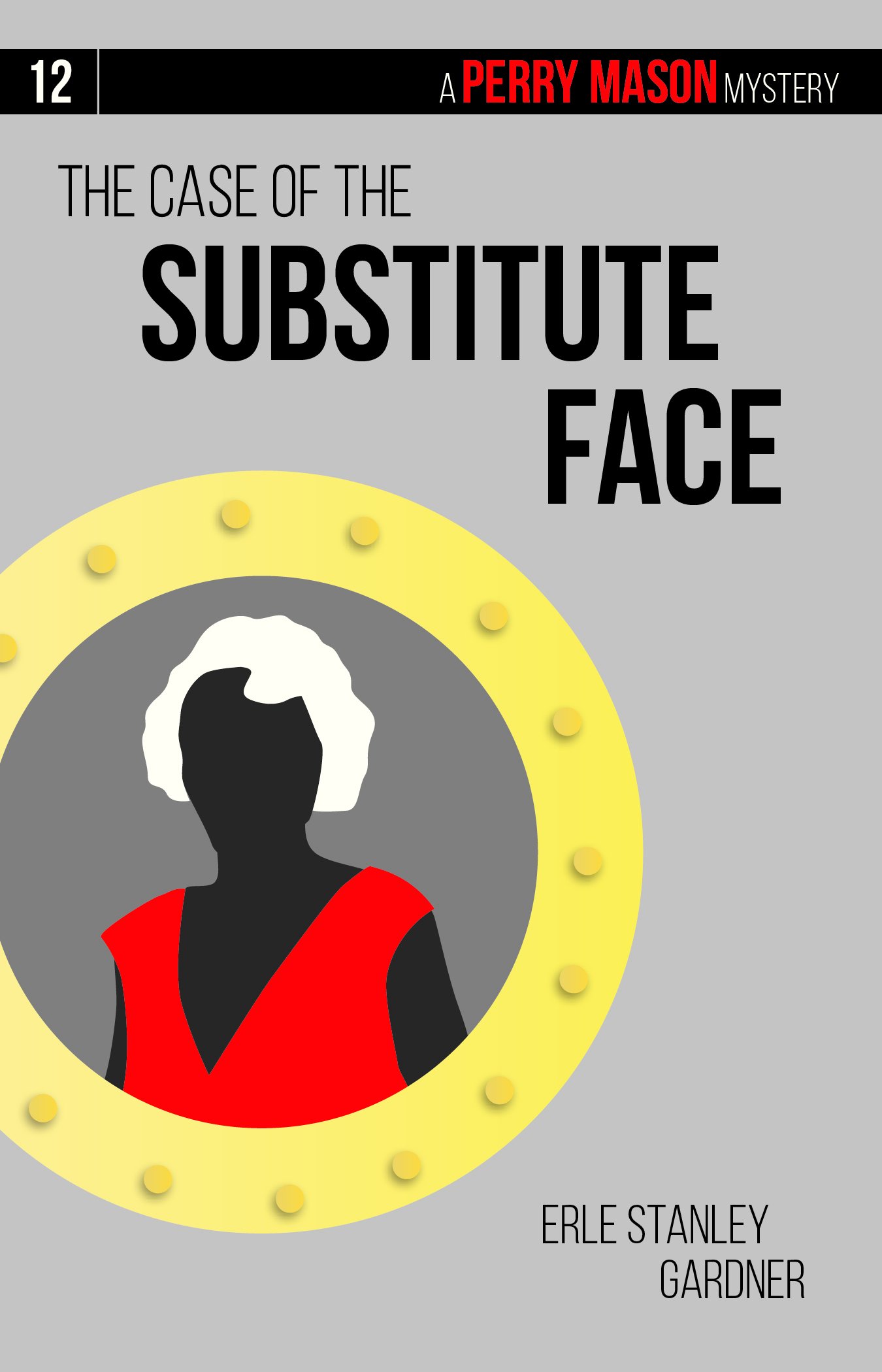 The Case of the Substitute Face (Perry Mason) Paperback – February 19, 2016