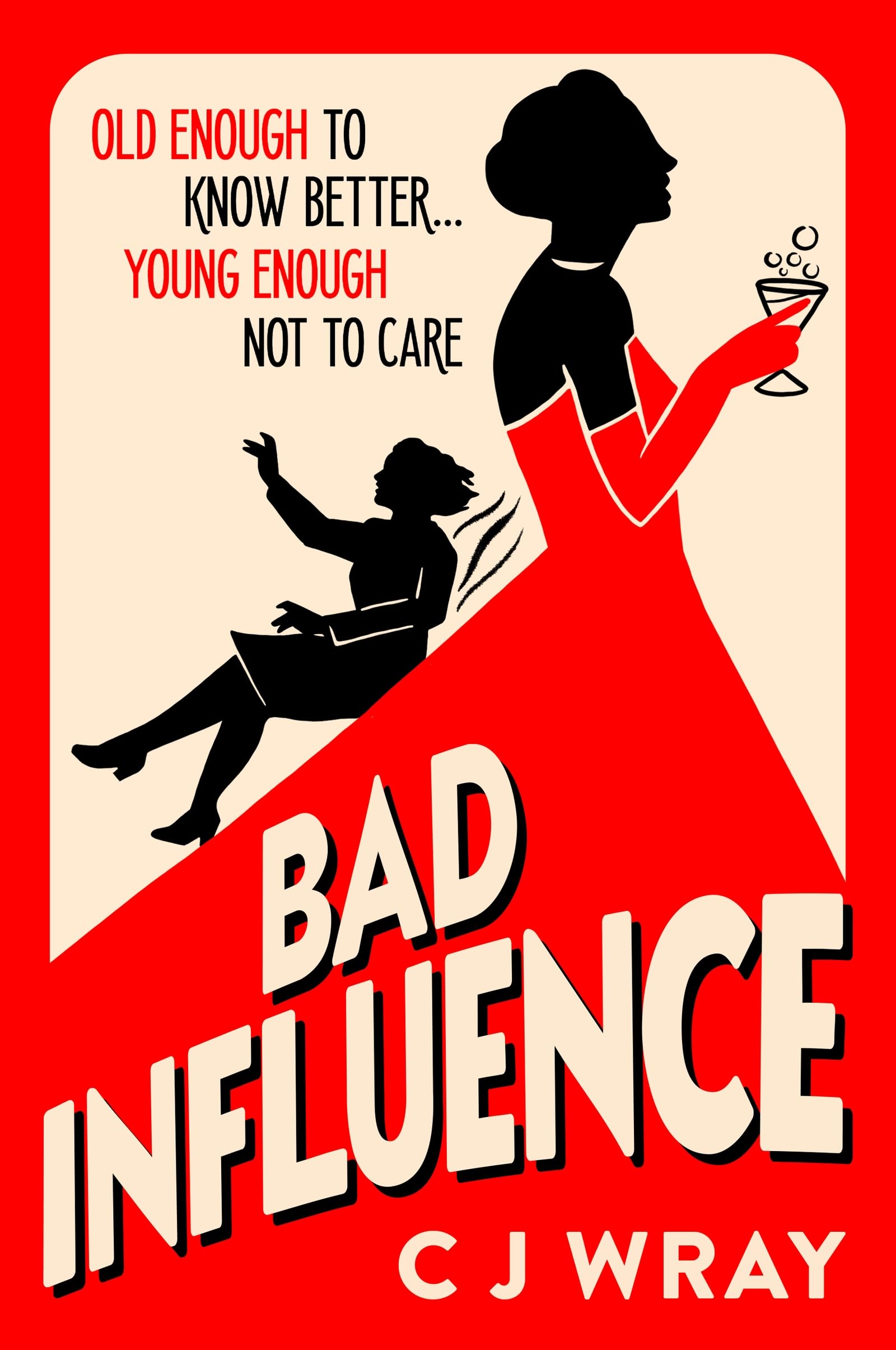 Bad Influence by CJ Wray (Paperback Book)