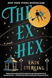 The Ex Hex: A Novel (The Graves Glen Series Book 1)