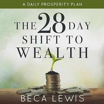The 28 Day Shift to Wealth Audiobook by Beca Lewis episode artwork