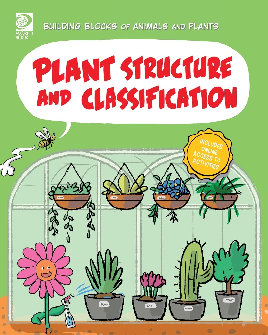 World Book - Building Blocks of Life Science - Plant Structure and Classification