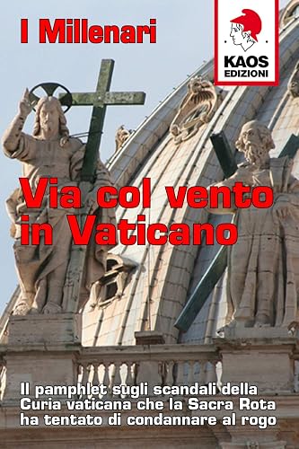Via col vento in Vaticano (Libertaria)