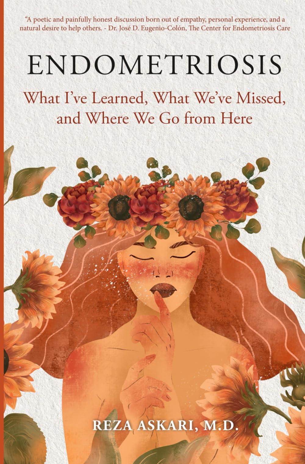 Endometriosis: What I’ve Learned, What We’ve Missed, and Where We Go from Here