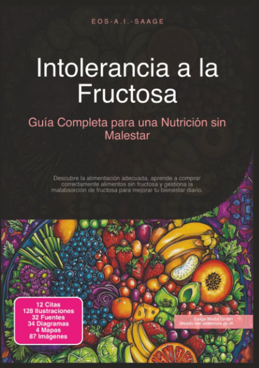 Intolerancia a la Fructosa: Guía Completa para una Nutrición sin Malestar (Alimentación)