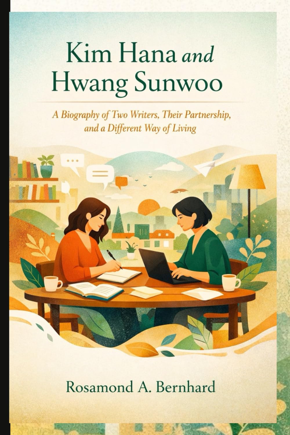 Kim Hana and Hwang Sunwoo: A Biography of Two Writers, Their Partnership, and a Different Way of Living
