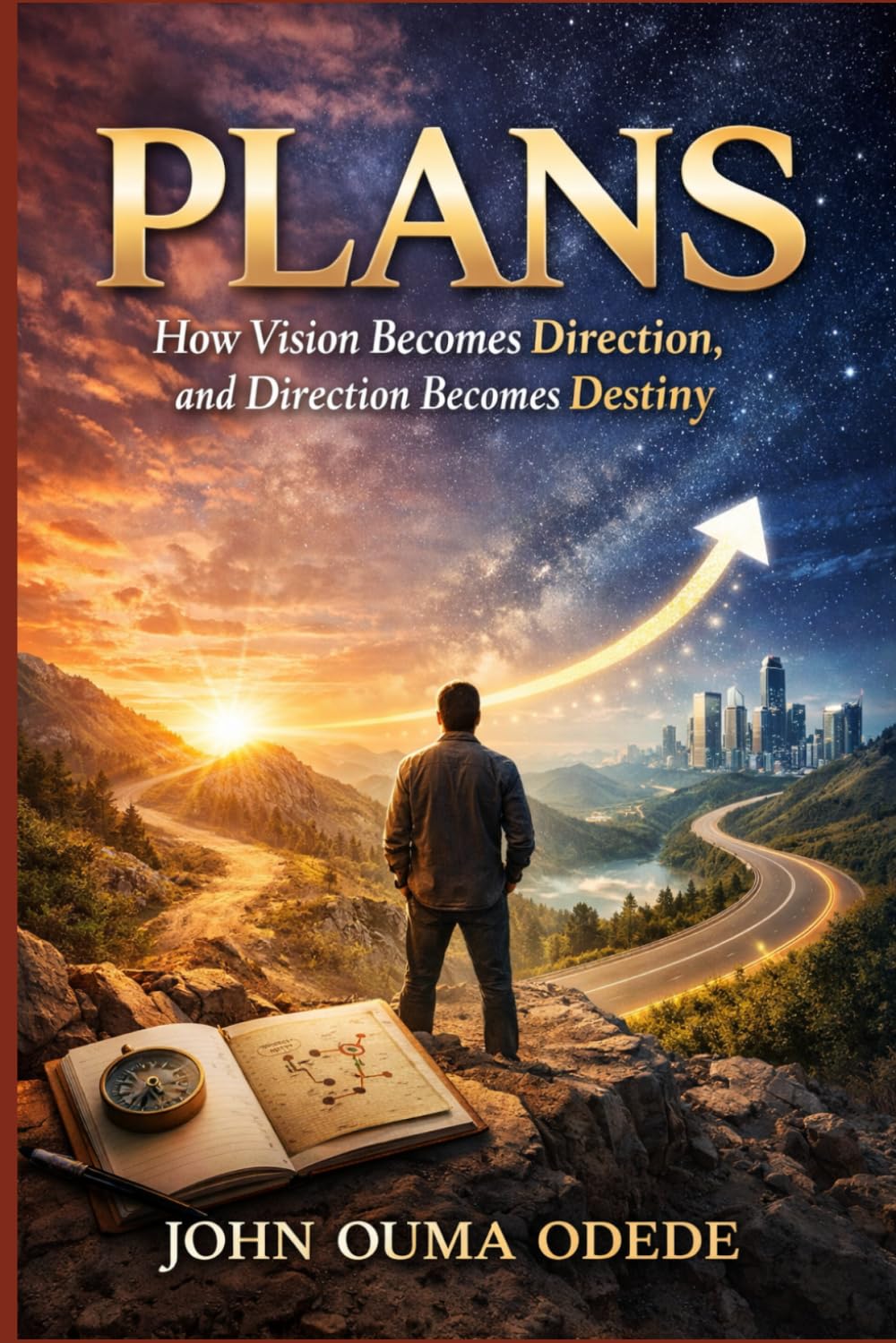 PLANS: How Vision Becomes Direction, and Direction Becomes Destiny