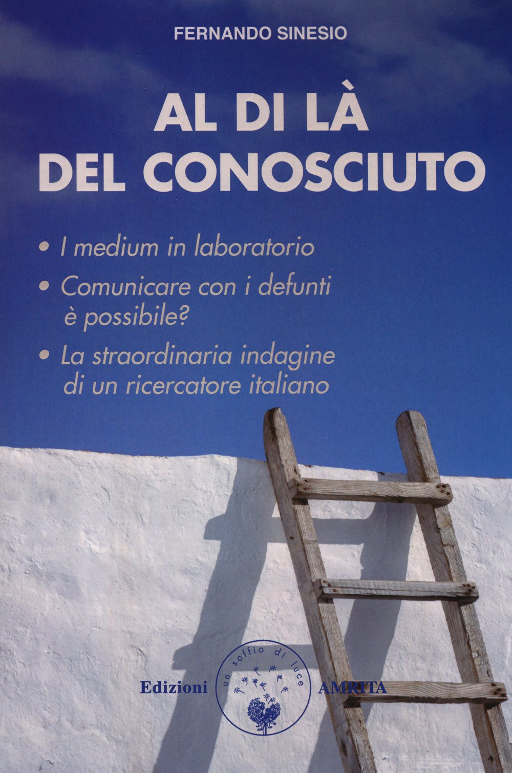 Al Di Là Del Conosciuto. I Medium In Laboratorio - 4