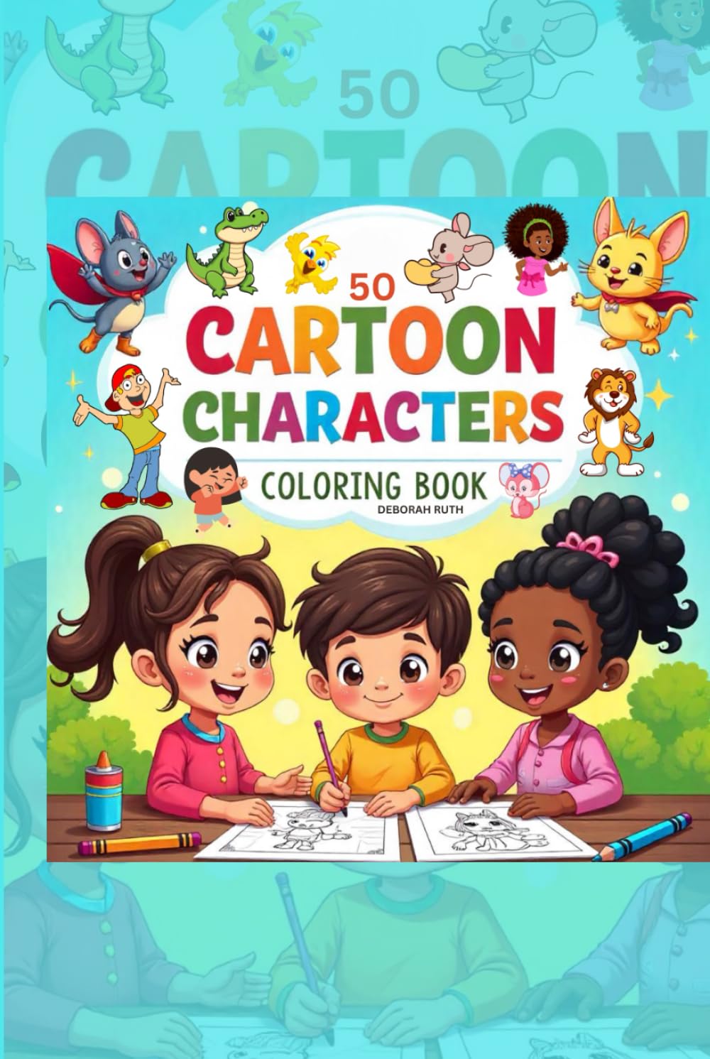 50 CARTOON CHARACTERS COLORING BOOK (Coloring Book For Kids)
