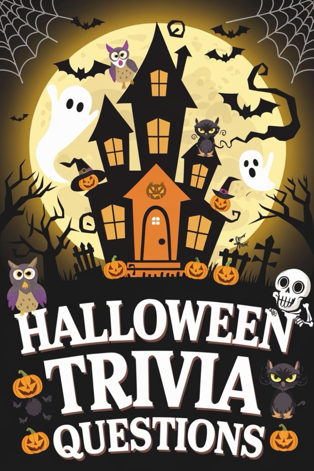 Halloween Trivia Questions: The Perfect Halloween Party Game with 350 Multiple-Choice Quizzes to Test Your Knowledge of Facts, History, Movies, and More!