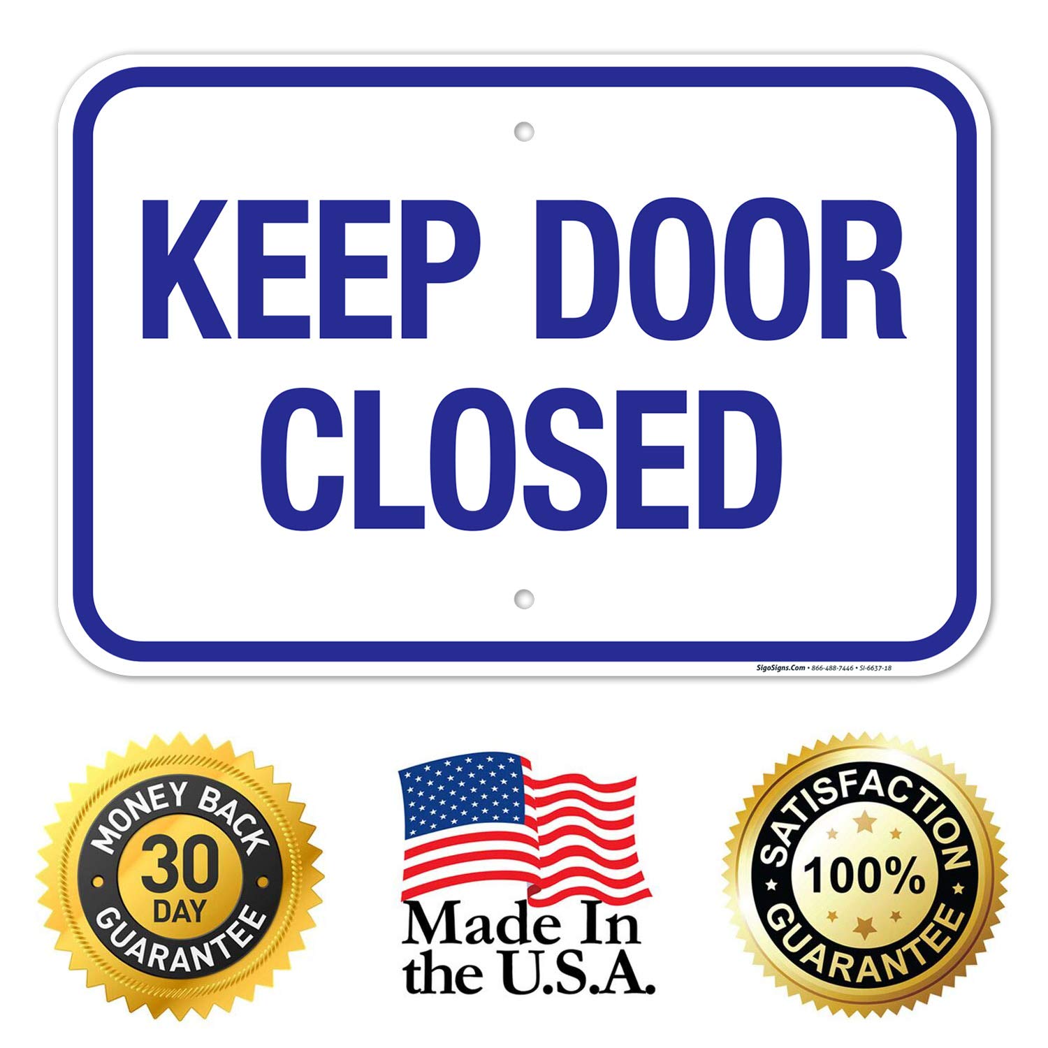 Keep Door Closed Sign, Pool Sign, 12x18 Inches, 55 mil Thick HDPS (high Density polystyrene)