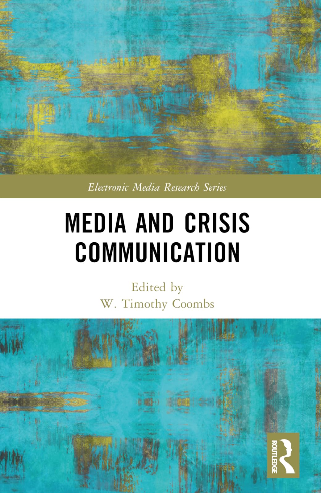 Media and Crisis Communication (Electronic Media Research Series)