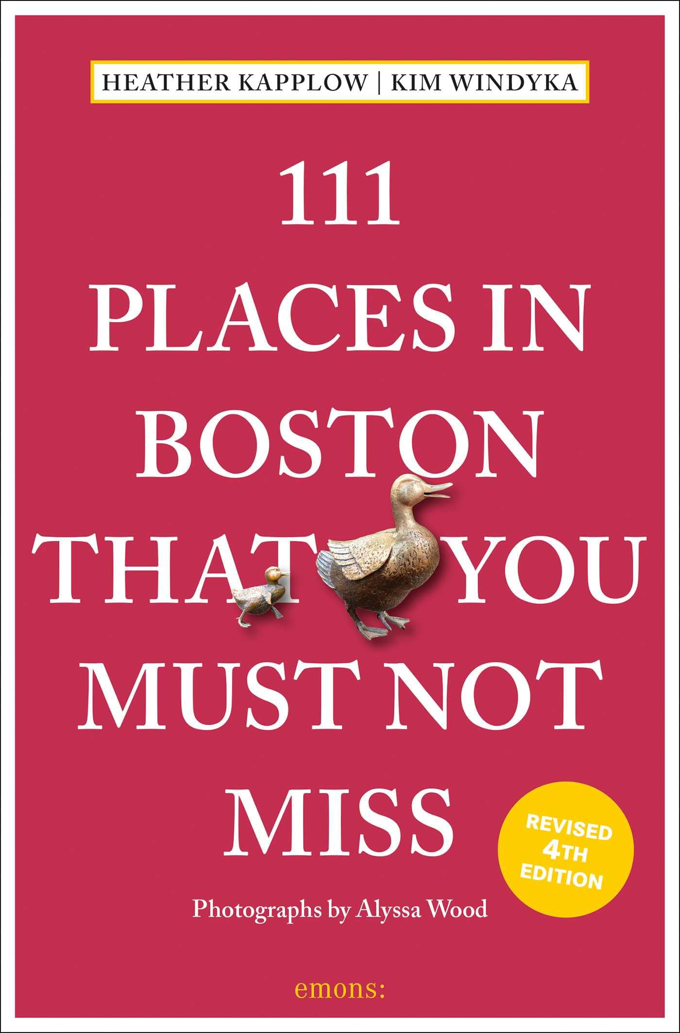 111 Places in Boston That You Must Not Miss: Travel Guide