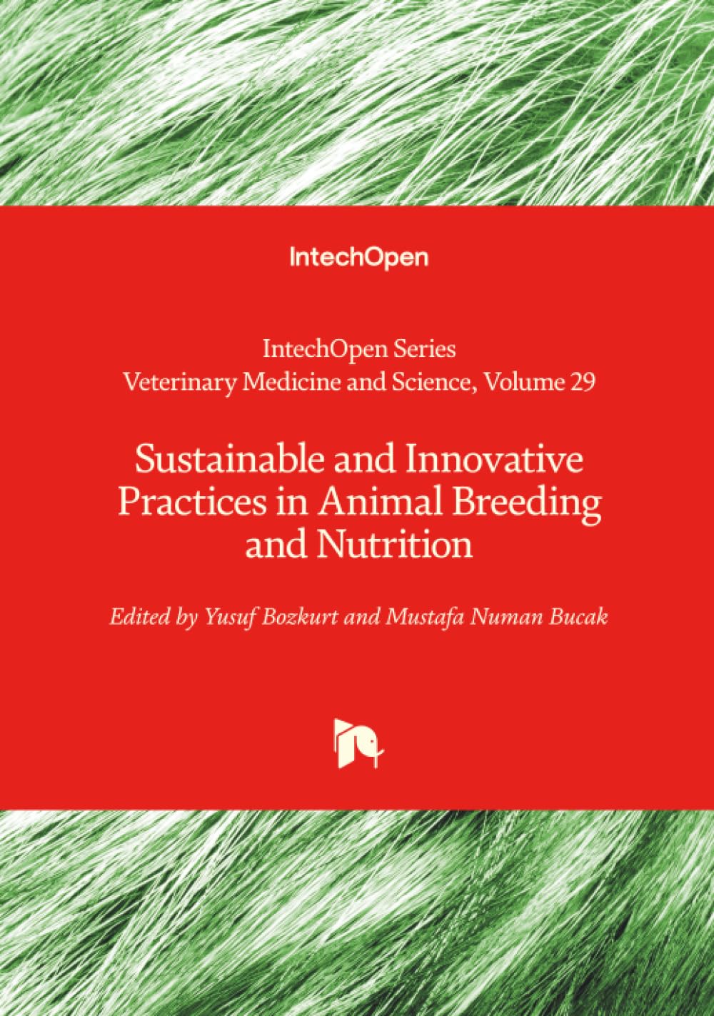 Sustainable and Innovative Practices in Animal Breeding and Nutrition (Veterinary Medicine and Science)