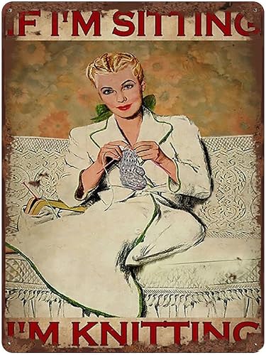 Graman Póster de placa con texto en inglés "If I'm Sitting I'm Knitting" (If I'm Sitting I'm Knitting), póster de cafetería, bar, pub, cerveza,