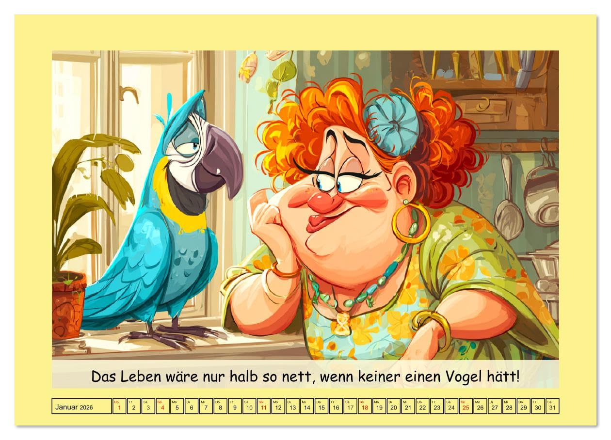 Witzige Cartoons und Sprüche. Das lustige Leben mit einem Vogel (hochwertiger Premium Wandkalender 2026 DIN A2 quer), Kunstdruck in Hochglanz: Frauen ... voller verrückter Momente (CALVENDO Spass)