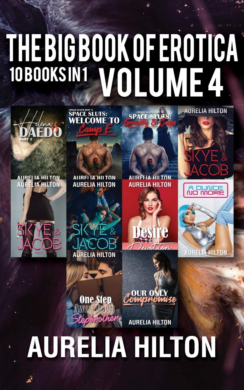 The Big Book of Erotica: 10 Books in 1: Volume 4: A Hot & Steamy Aurelia Hilton's Romance Short Novel Book 44