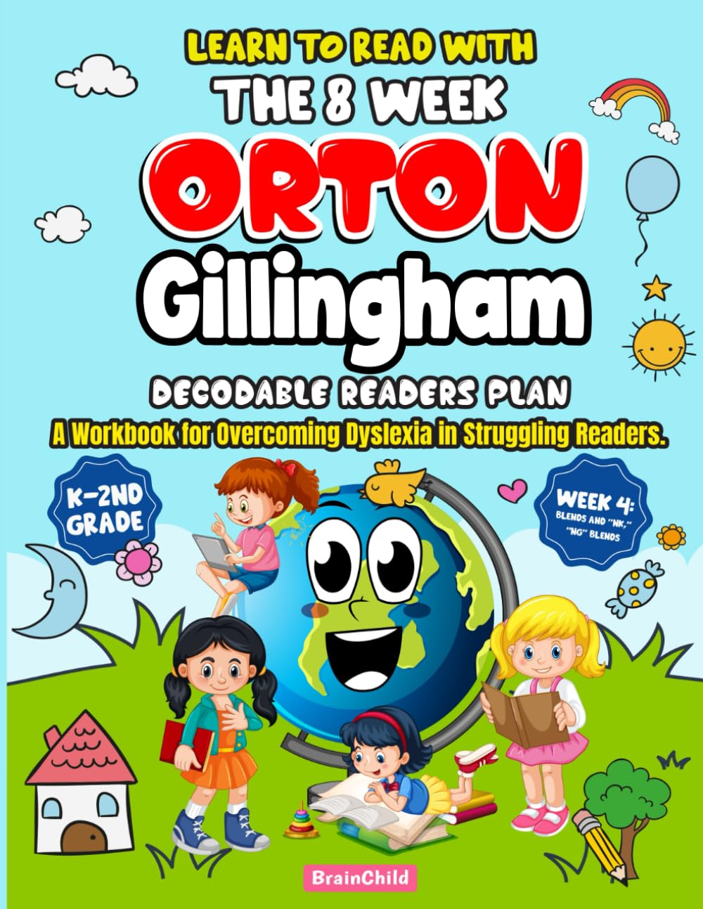 Learn to Read with The 8-Week Orton Gillingham Decodable Readers Plan: a workbook for overcoming dyslexia in struggling readers. k-2nd grade.Blends. Vol 4. (Learn to Read With Orton Gillingham 1-3)