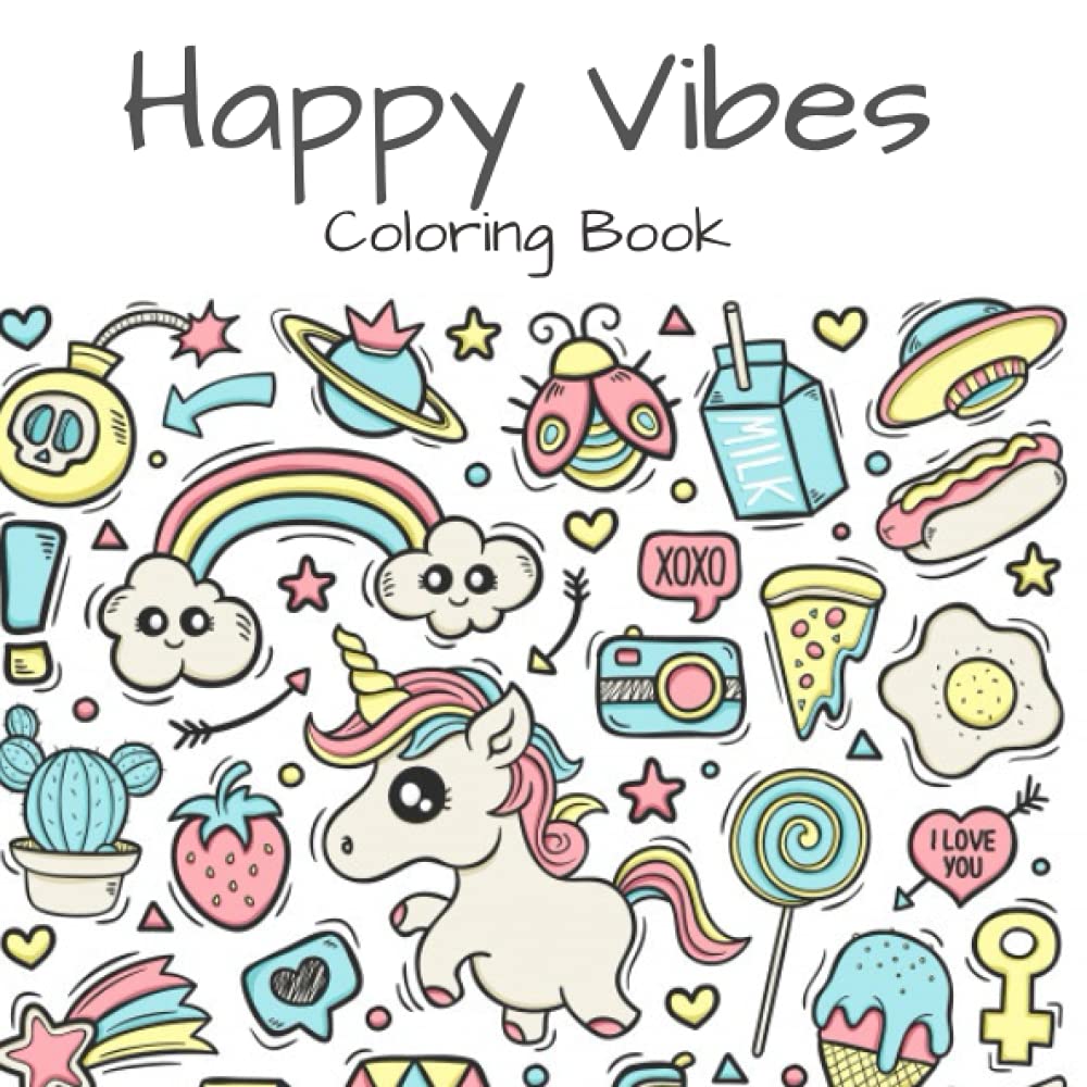 Happy Vibes: Coloring Book