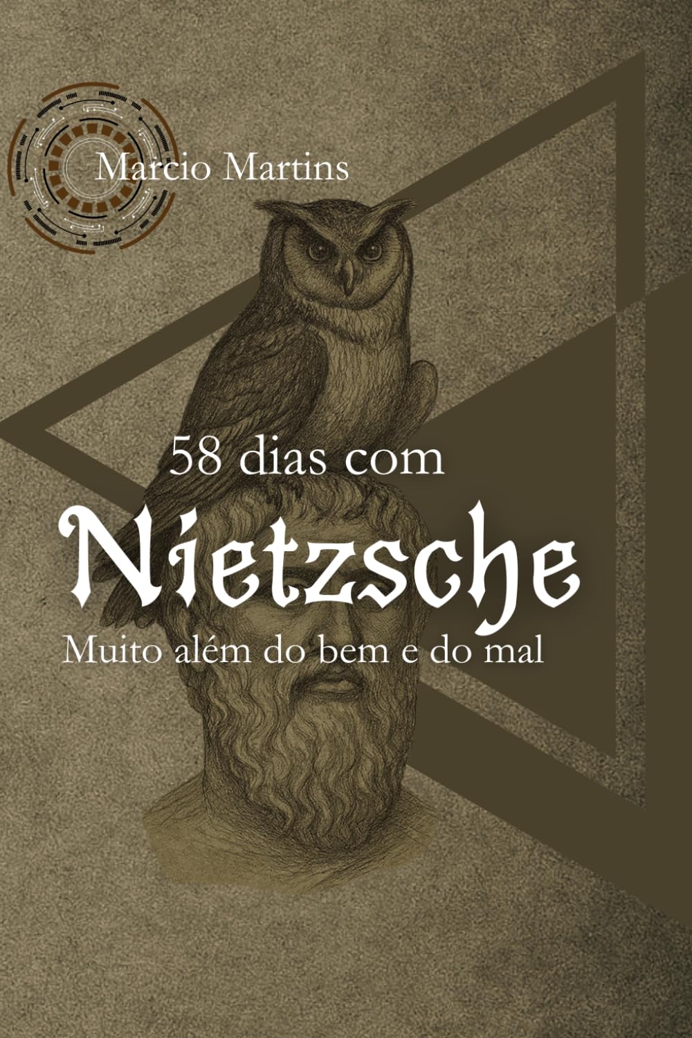 58 DIAS COM NIETZSCHE: : Muito Além do Bem e do Mal