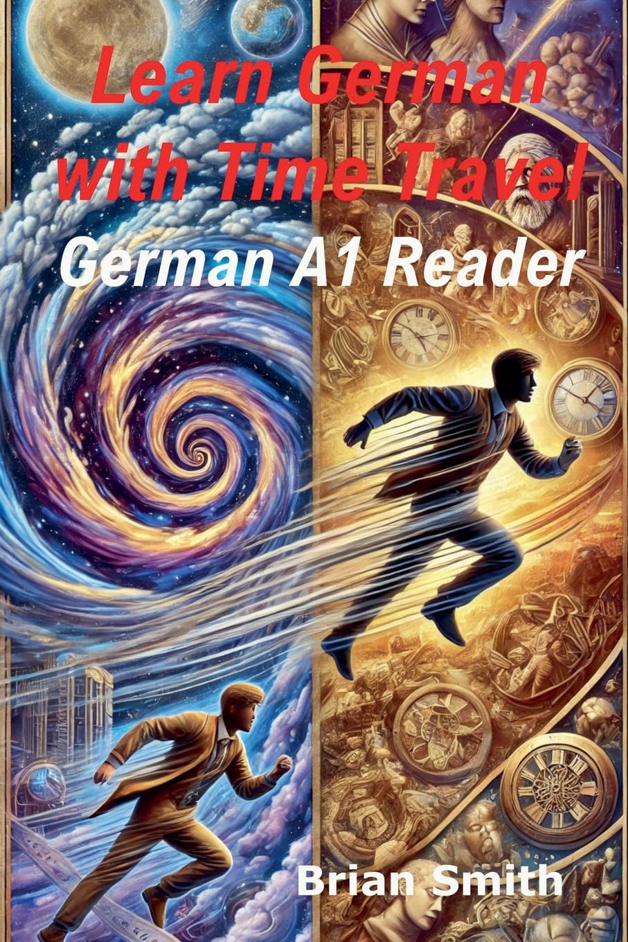 Learn German with Time Travel Stories: 2 (German Graded Readers)