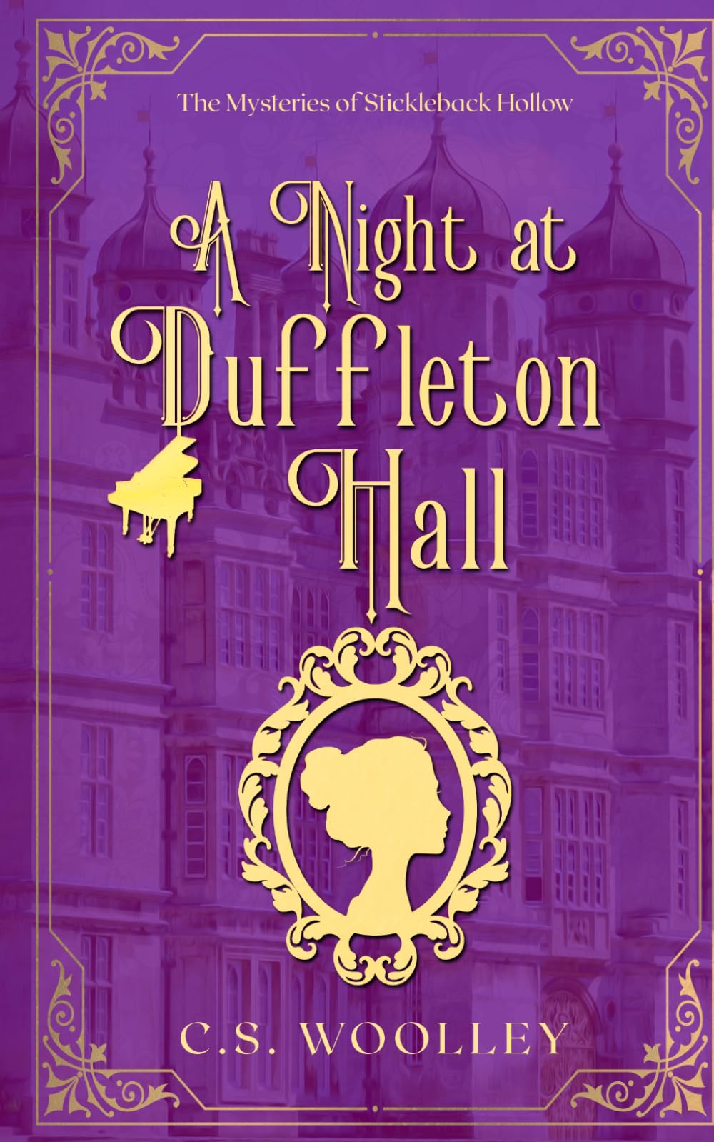 A Night at Duffleton Hall: A British Historical Mystery Novella (The Mysteries of Stickleback Hollow)