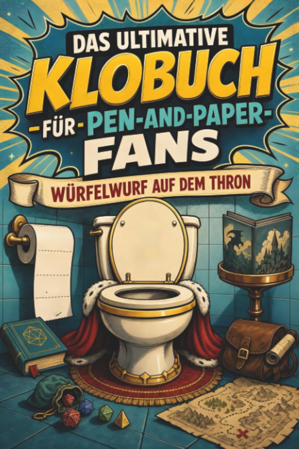 Das ultimative Klobuch für Pen-and-Paper-Fans: Würfelwurf auf dem Thron. Lustiges Geschenk für Fans von Pen and Paper, Dungeons & Dragons und DSA
