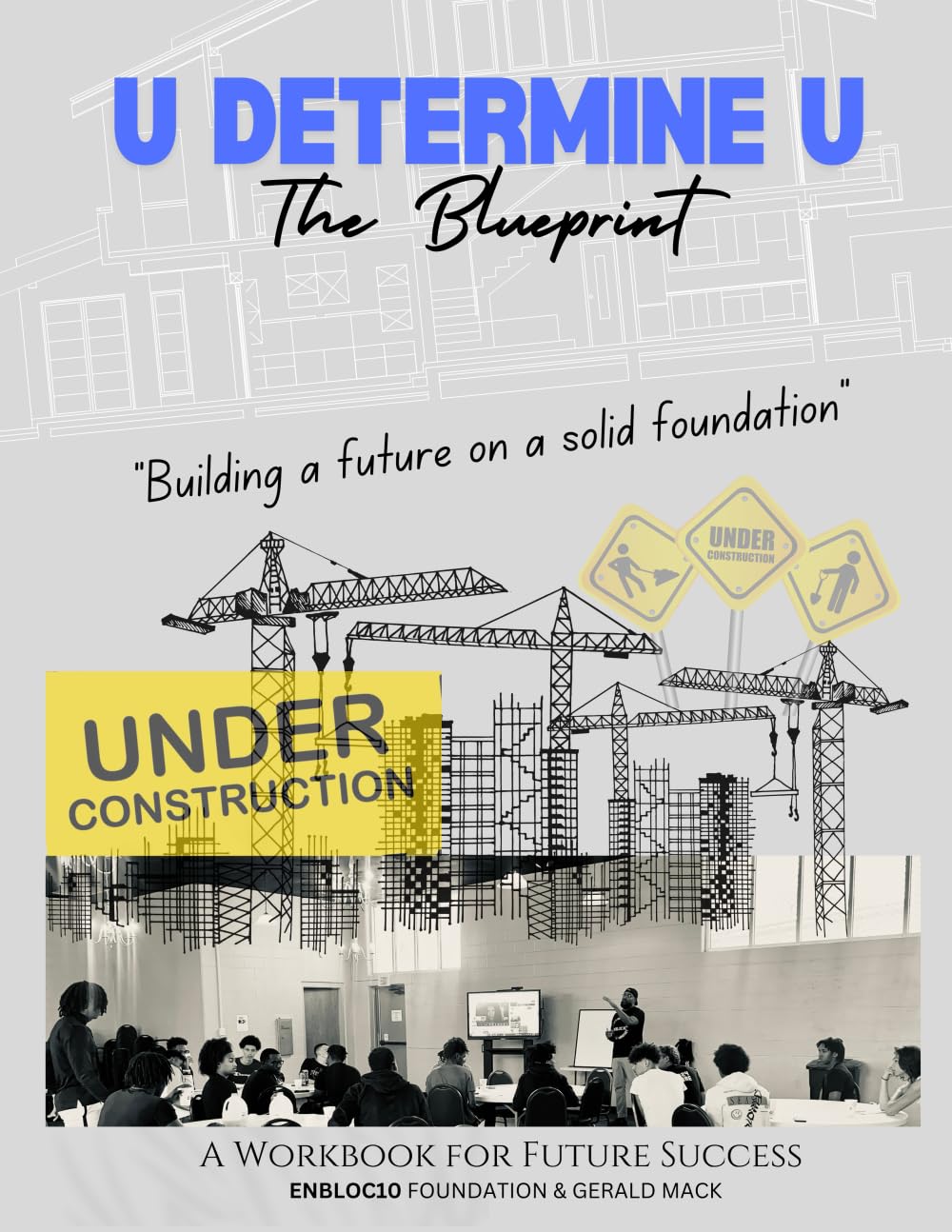 U Determine U: The BluePrint