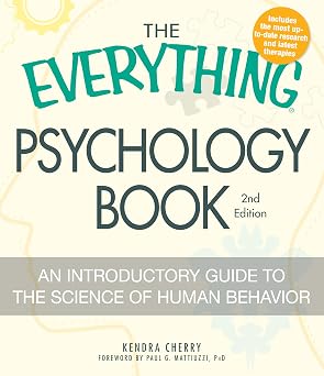 The Everything Psychology Book Explore the human psyche and understand why we do the things we do Everything Series