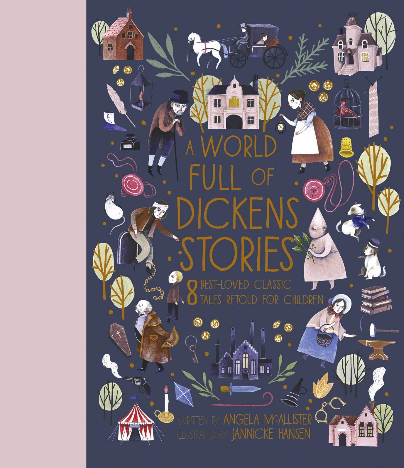 A World Full of Dickens Stories: 8 best-loved classic tales retold for children (Volume 5)
