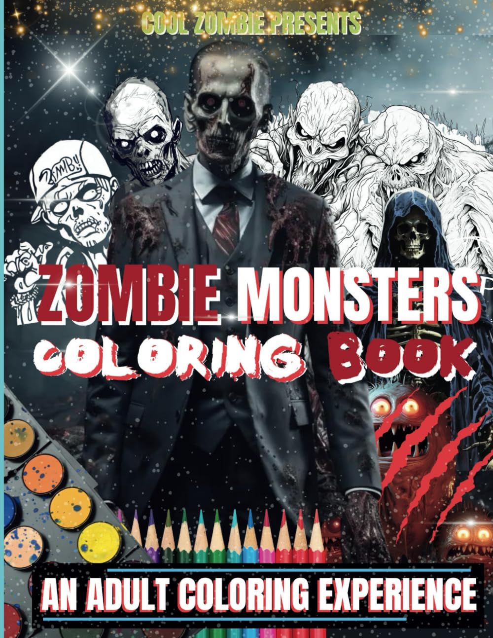 Zombie Monsters: 80+ Creepy, Gory, and Haunting Illustrations, Horror Coloring Book for Adults - Gorgeous Gift for Relaxation and Stress Relief