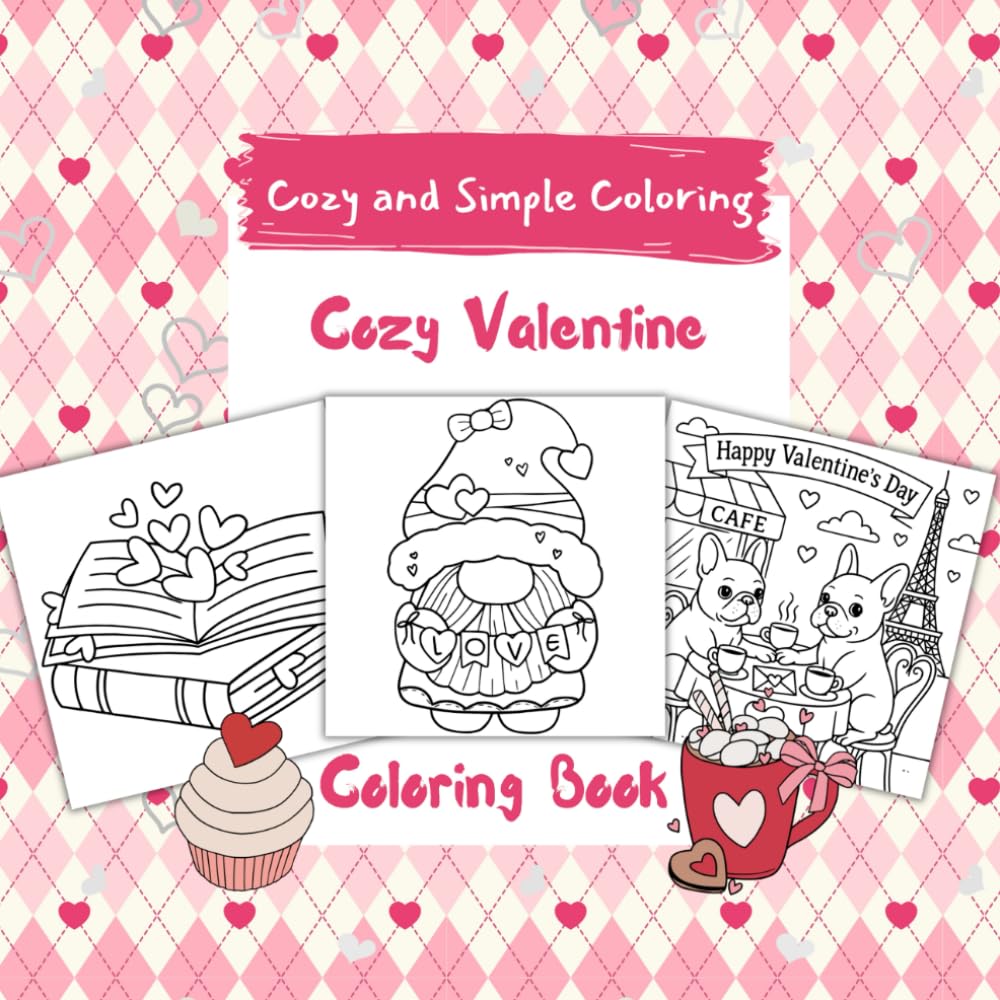 Cozy Valentine Coloring Book (Cozy and Simple Coloring)