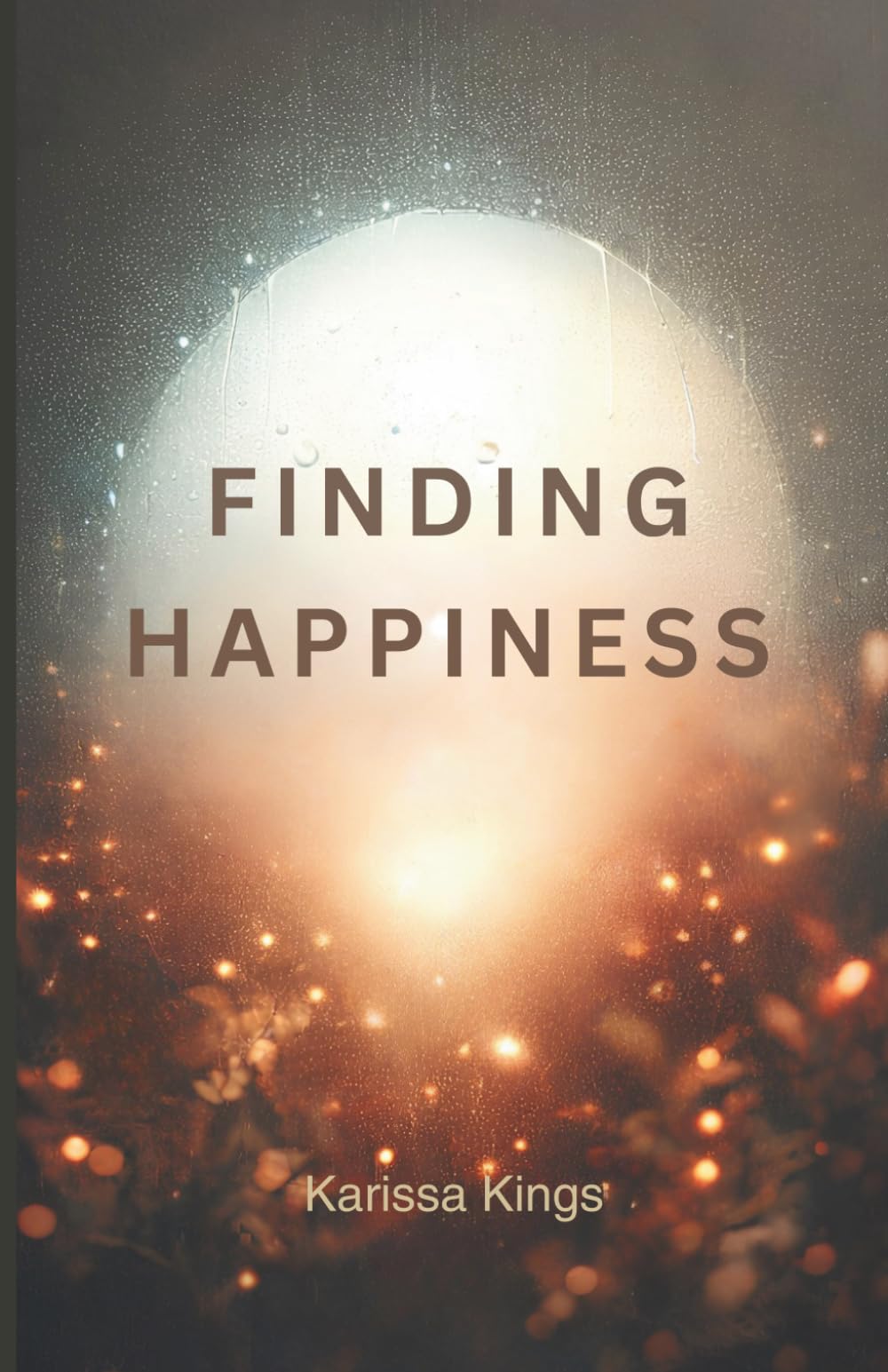 Finding Happiness: The Book That Actually Solves Emotional and Mental Struggles