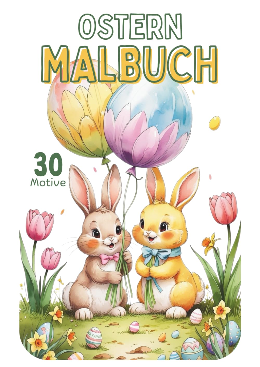 Ostern & Frühling: Malbuch für Kinder – Hasen, Küken, Ostereier & Blumen