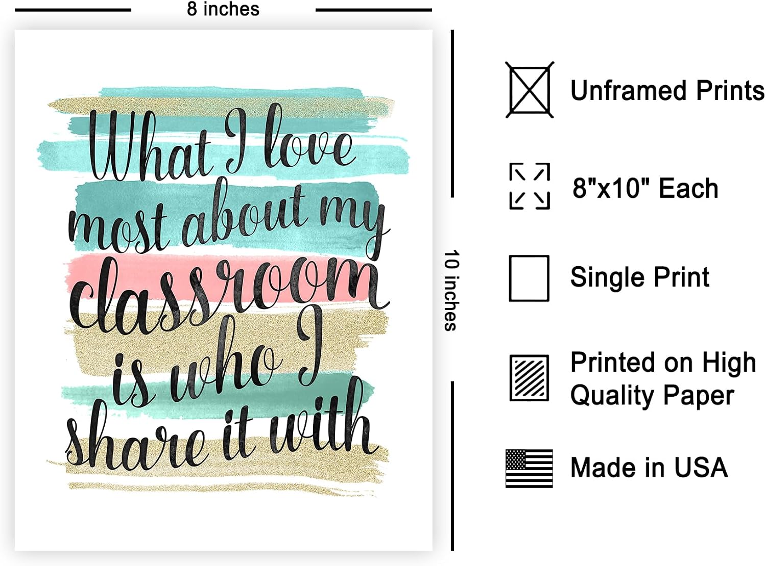 Poster Master What I Love Most About My Classroom Poster - Motivational Print - Inspirational Art - Gift for Student & Teacher - Great Decor for Classroom, Dorm or Library - 8x10 UNFRAMED Wall Art