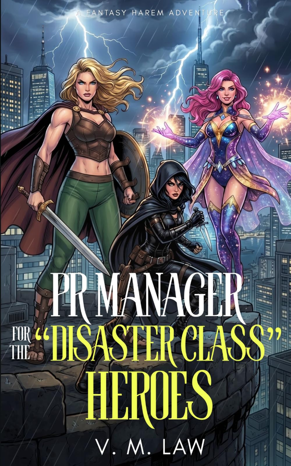 PR Manager for the "Disaster Class" Heroes: A Fantasy Harem Adventure (Babes & Blunders)