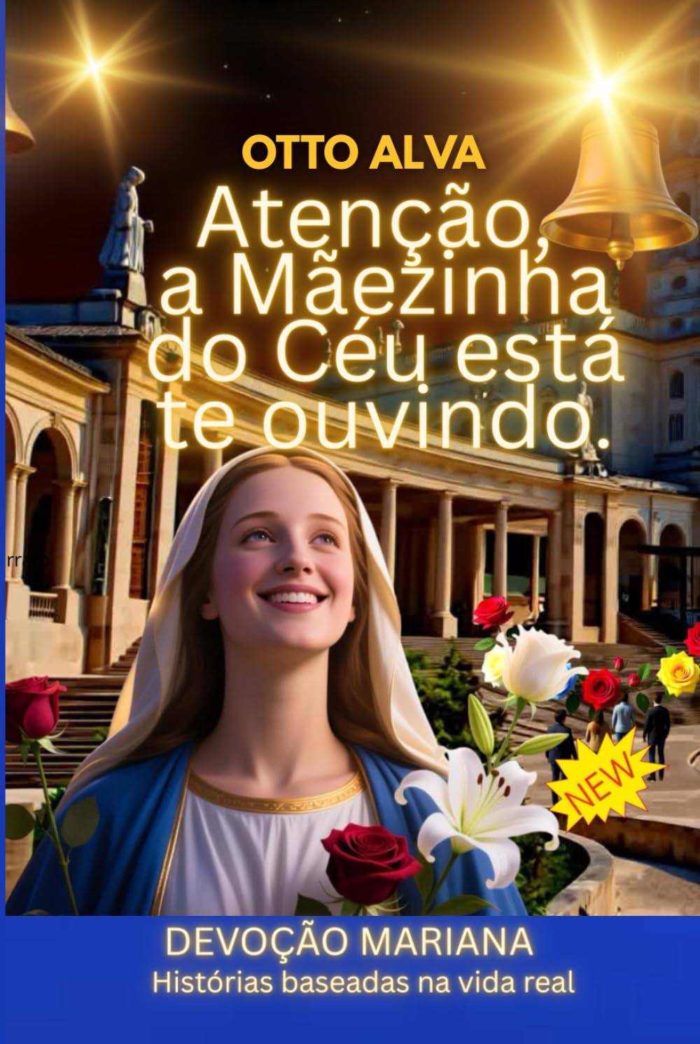 Atenção, a Mãezinha do Céu está te ouvindo Profecia até 2026: DEVOÇÃO MARIANA Histórias baseadas na vida realNeste devocional de 30 dias,