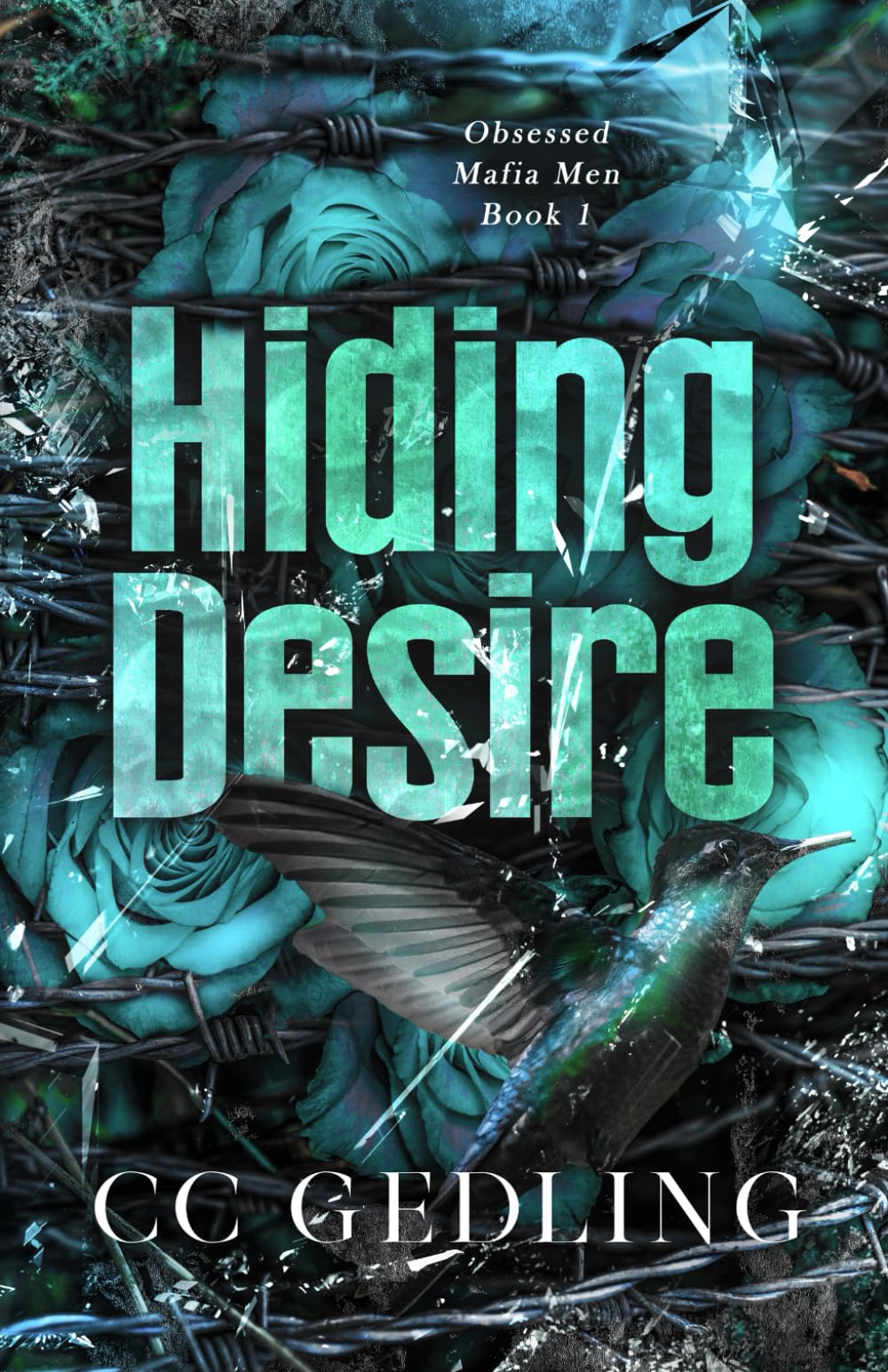 Hiding Desire: Discreet Cover Edition (Obsessed Mafia Men)