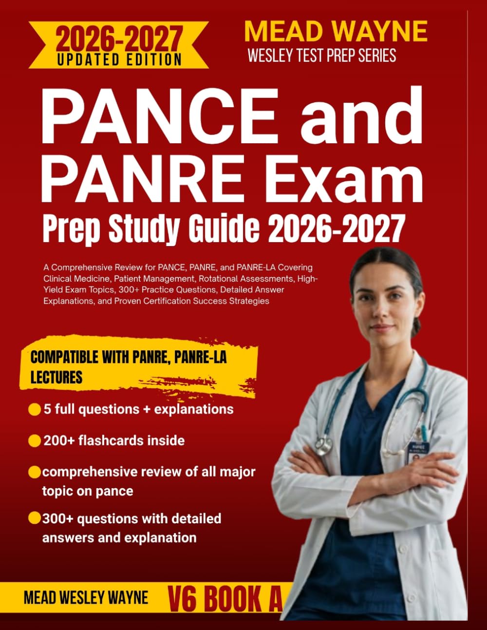 PANCE & PANRE Exam Prep Study Guide 2026–2027: A Comprehensive Review for PANCE, PANRE, and PANRE-LA Covering Clinical Medicine, Patient Management, ... Questions, Detailed Answer Explanations,.