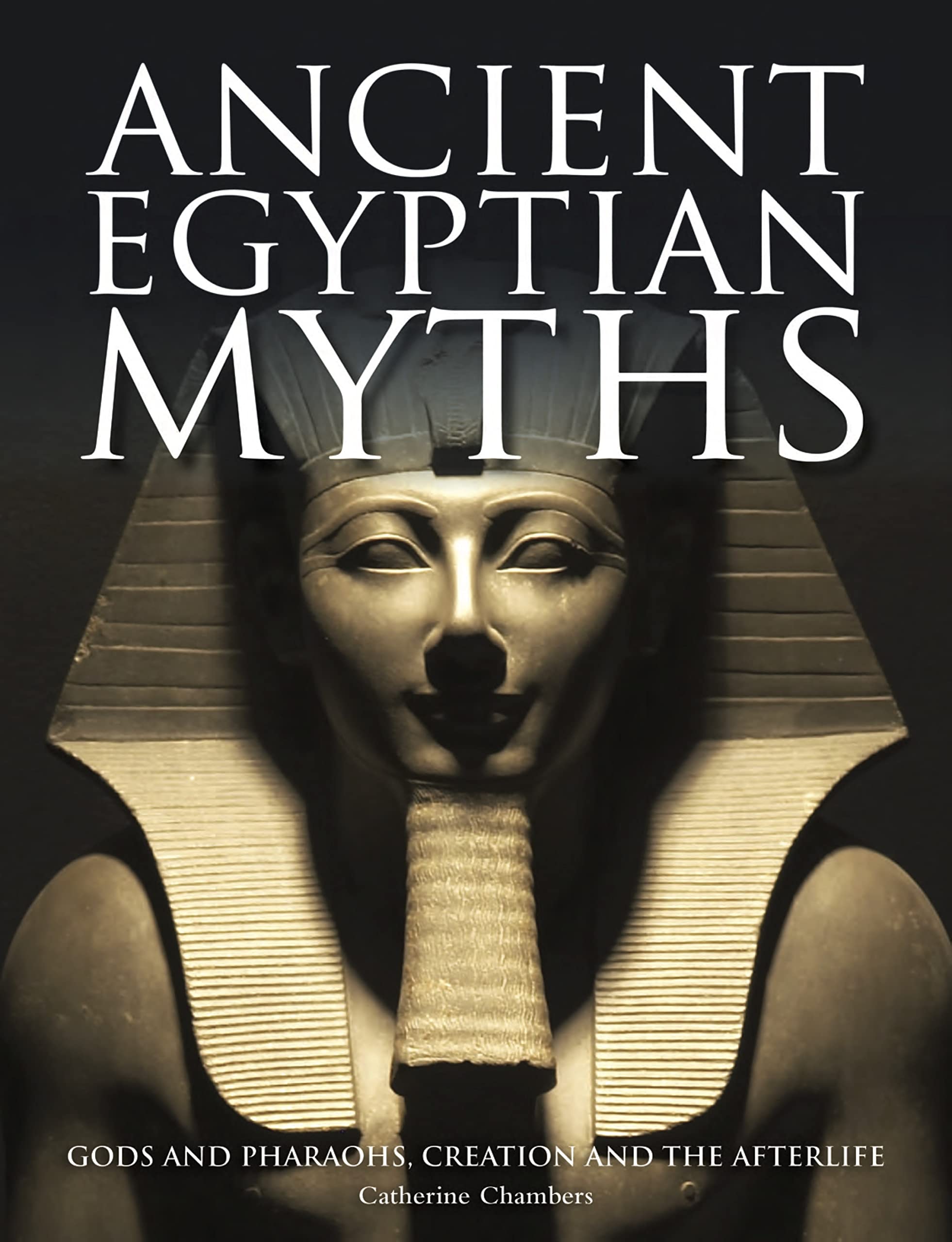 Ancient Egyptian Myths by Catherine Chambers (Hardback Book)