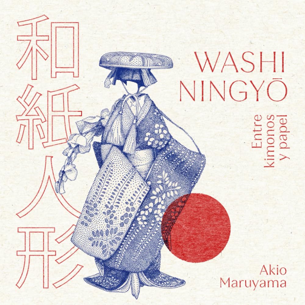 Washi Ningyo: entre kimonos y papel (Catálogos exposiciones EMOZ)