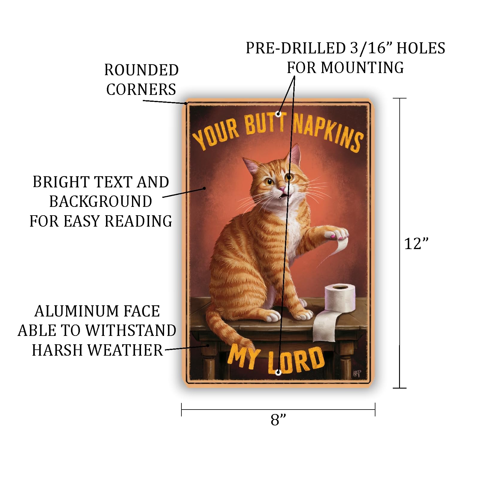 Divertido letrero de gato de estilo vintage con texto en inglés "Your Butt Napkins, My Lord", arte humorístico de pared de 8 x 12 pulgadas con gato atigrado naranja juguetón