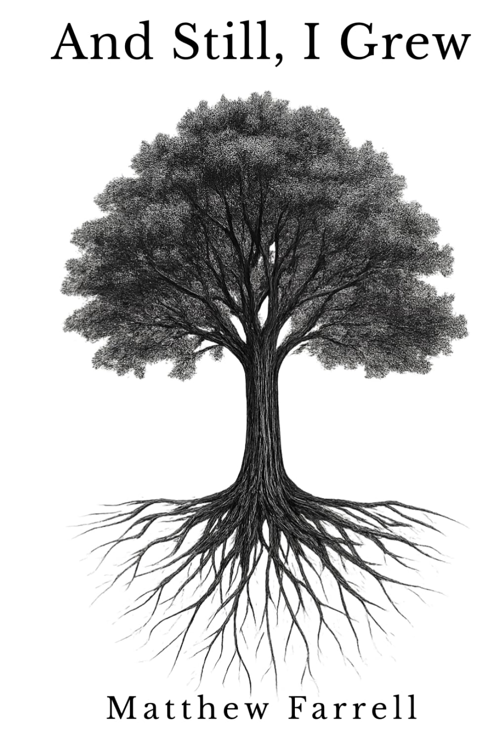 And Still, I Grew