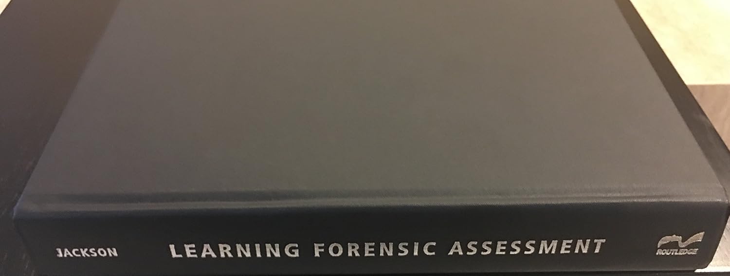 Learning Forensic Assessment (International Perspectives on Forensic Mental Health)