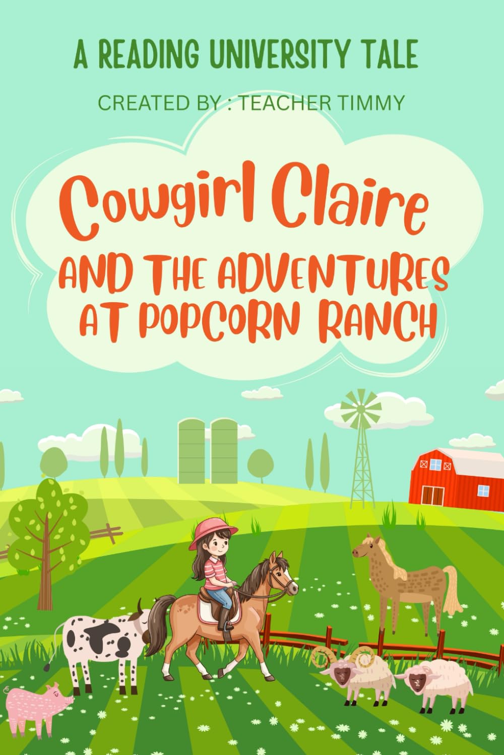 Cowgirl Claire and the Adventures at Popcorn Ranch: Reading University