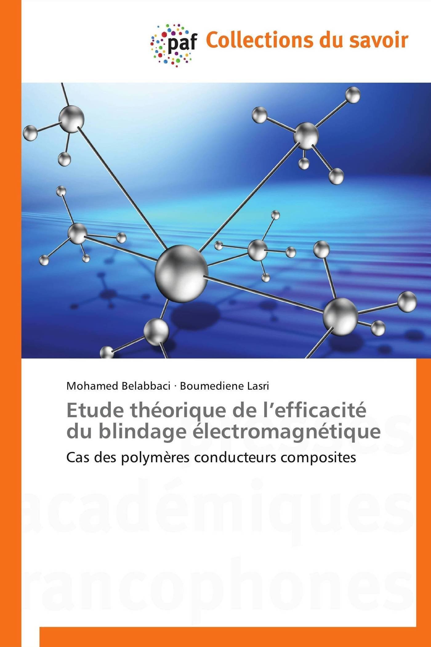 Etude théorique de l’efficacité du blindage électromagnétique: Cas des polymères conducteurs composites (Omn.Pres.Franc.)