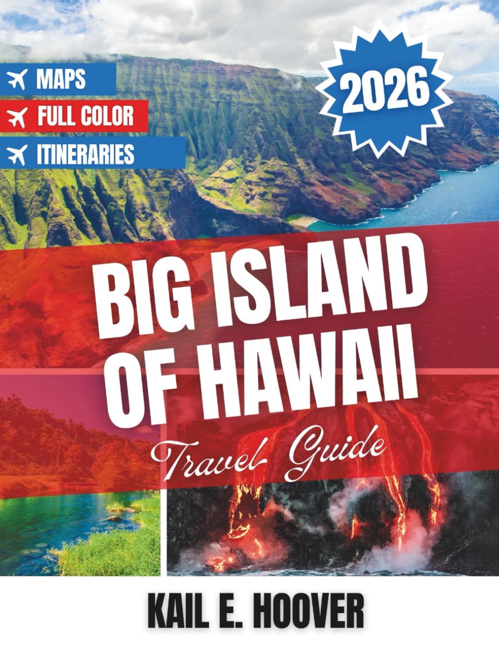 Big Island Of Hawaii Travel Guide 2026: Unforgettable Adventures, Local Culture, Scenic Wonders, and Timeless Island Experiences