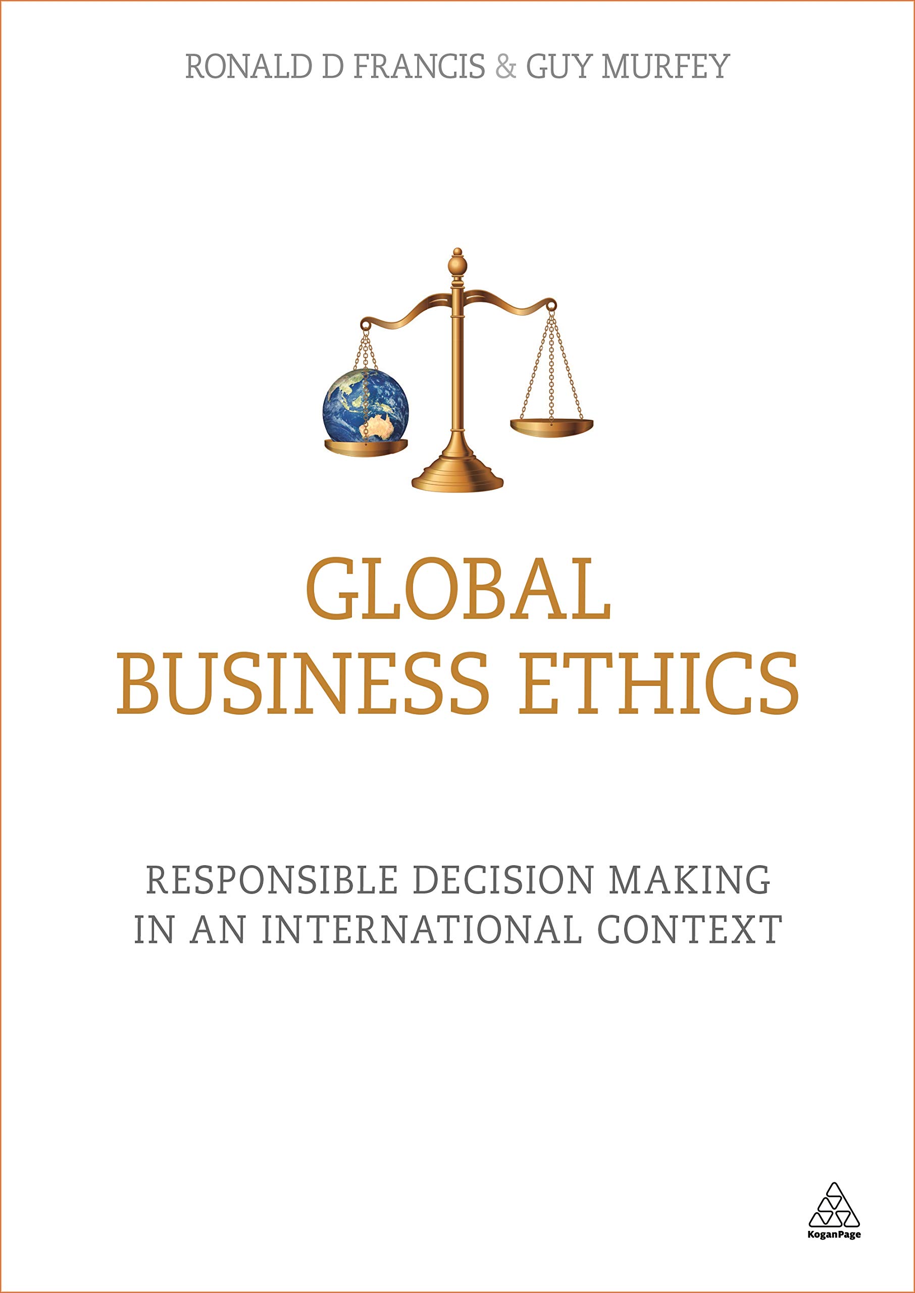 Global Business Ethics: Responsible Decision Making in an International Context